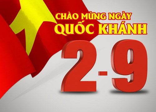 NGÀY QUỐC KHÁNH VIỆT NAM 2/9: NGUỒN GỐC VÀ Ý NGHĨA LỊCH SỬ 